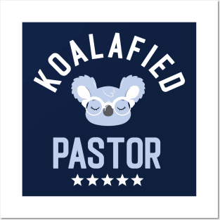 Koalafied Pastor - Funny Gift Idea for Pastors Posters and Art